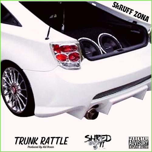 TrunkRattle (Explicit)