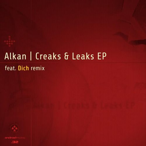 Creaks and Leaks