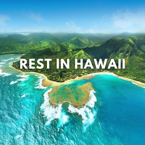 Rest in Hawaii