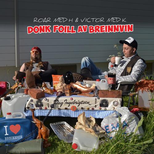 Donk Foill Av Breinnvin (feat. Soinner, Grotesk, Roar Med H, Victor Med K & Bad Spit) [Explicit]