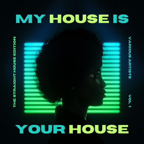 My House is your House (The Straight House Edition) , Vol. 1