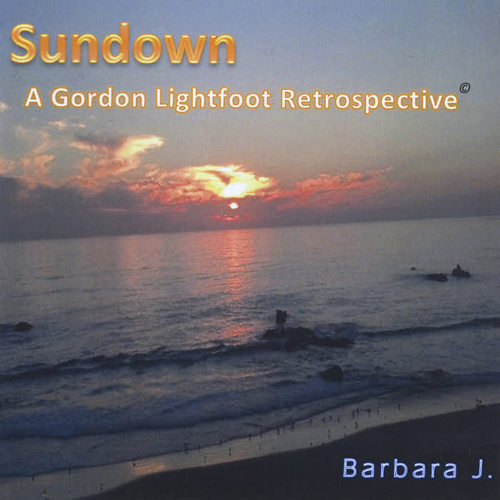 Sundown: A Gordon Lightfoot Retrospective