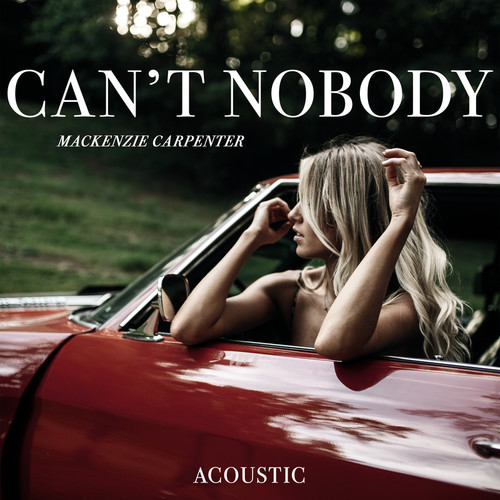 Can't Nobody (Acoustic)