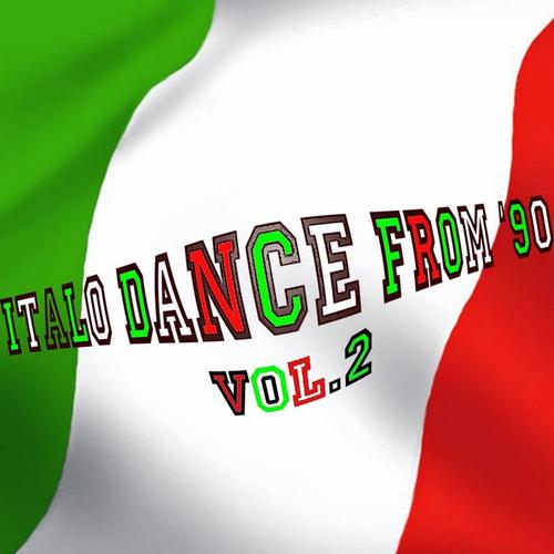 Italo Dance From '90, Vol. 2 (Rarity Collection Oldies Tunes)