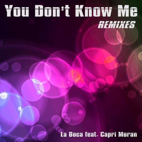 You Don't Know Me (Remixes)