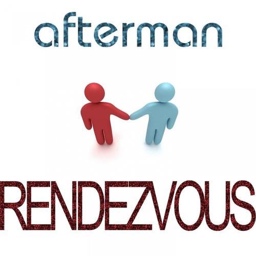 Rendezvous (Jl & Afterman Mix)