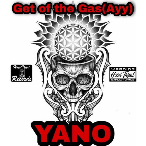 Get off the Gas(Ayy) [Explicit]