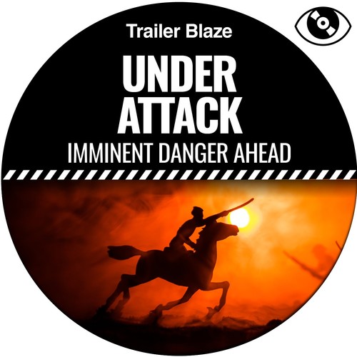 Under Attack (Imminent Danger Ahead)