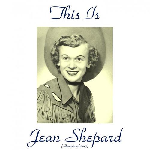 This Is Jean Shepard (Remastered 2015)