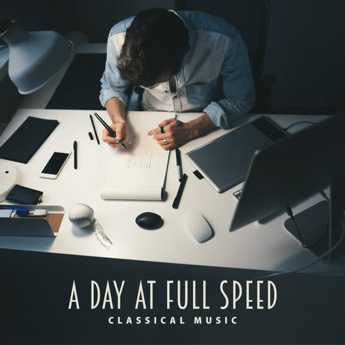 A Day at Full Speed – Classical Music