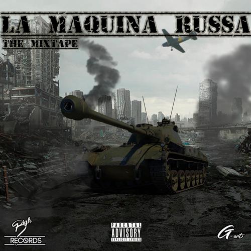 La Máquina Russa (The Mixtape) [Explicit]