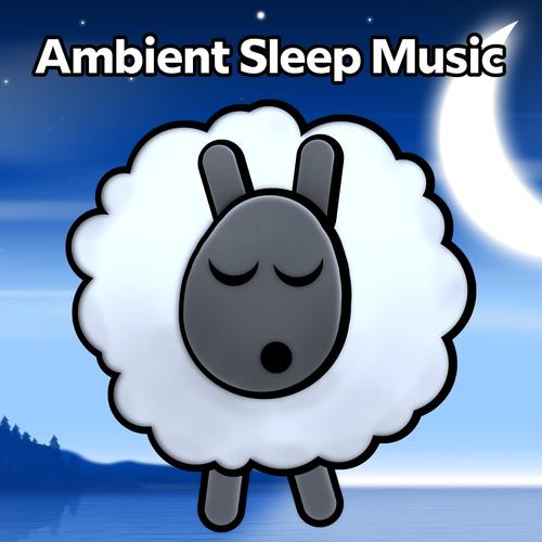 Ambient Sleep Music