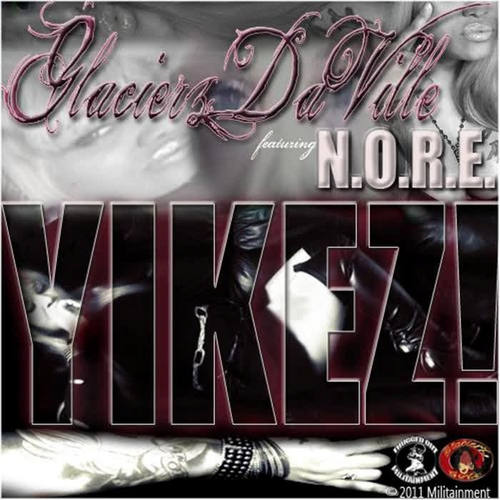 Yikez! (feat. N.O.R.E.) [Explicit]