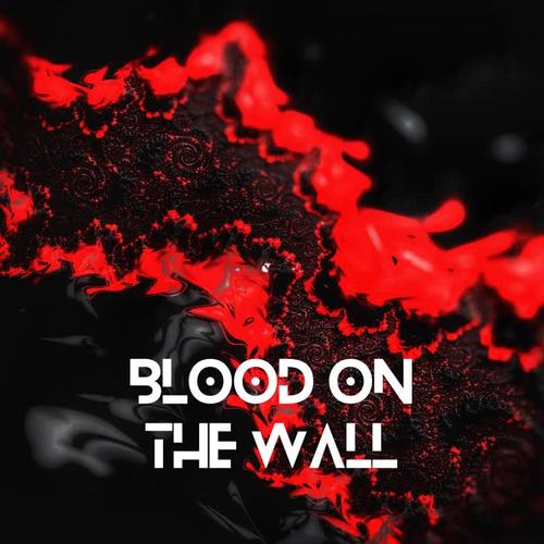 Blood on the Wall - Original Film Music