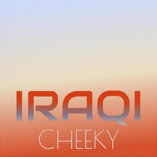 Iraqi Cheeky