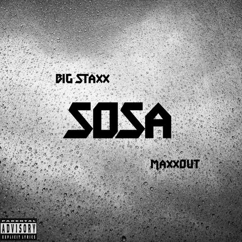 Sosa (feat. MaXxOut) [Explicit]