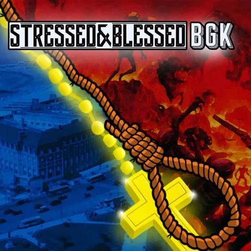 Stressed & Blessed (Explicit)