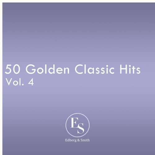 50 Golden Classic Hits Vol. 4