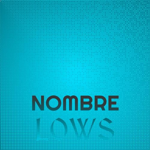 Nombre Lows