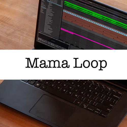 Mama Loop