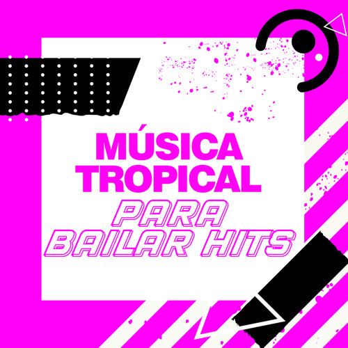 Musica Tropical Para Bailar Hits