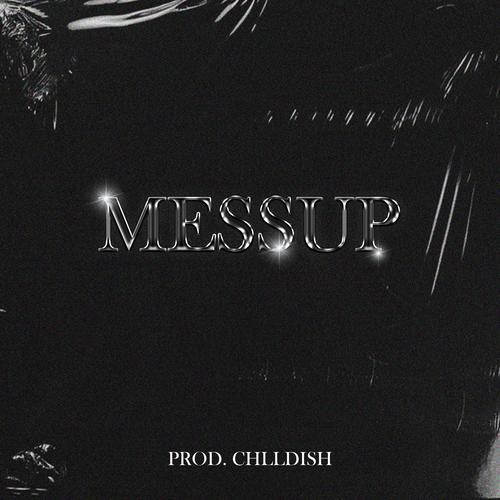 Messup (Explicit)