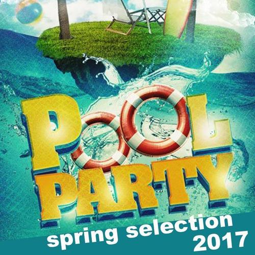 Pool Party (Spring Selection 2017)