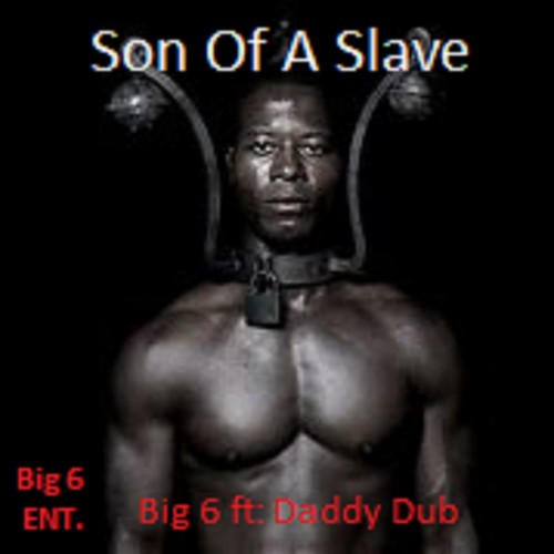 Son Of A Slave (Explicit)