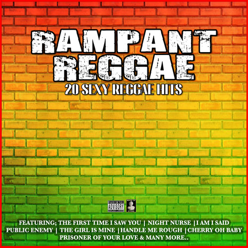 Rampant Reggae 20 Sexy Reggae Hits (Explicit)
