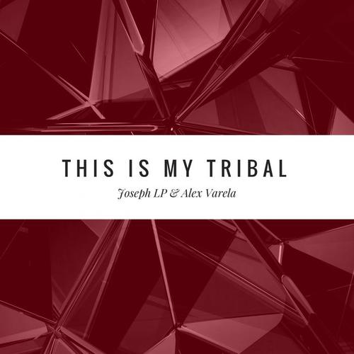 This Is My Tribal