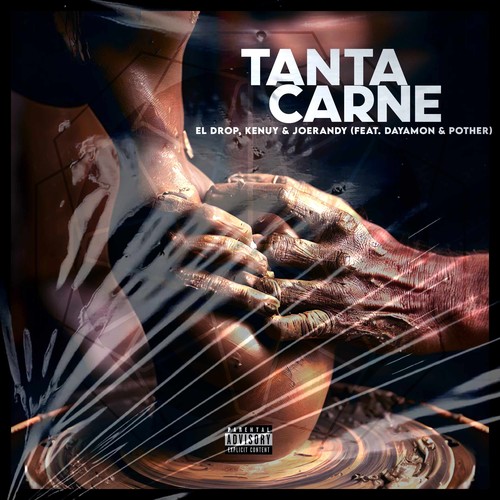 Tanta Carne (Explicit)