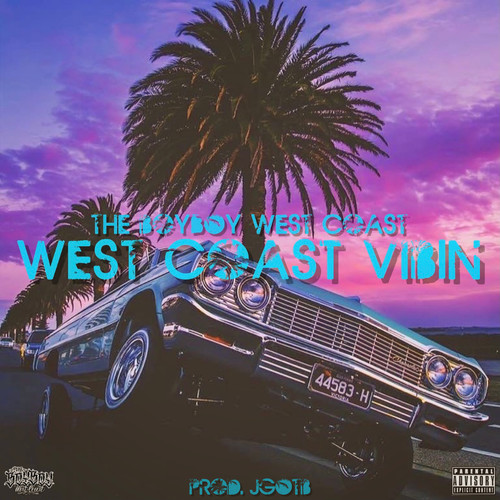 West Coast Vibin' (Explicit)