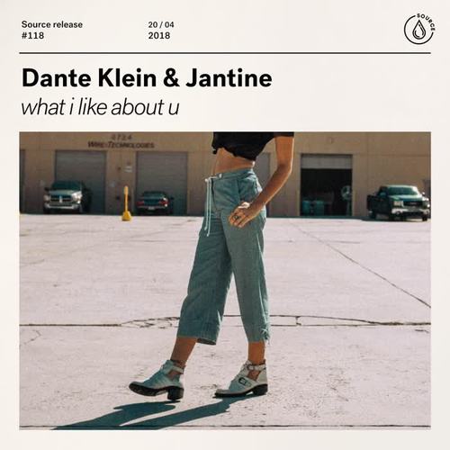 what i like about u - Dante Klein&Jantine