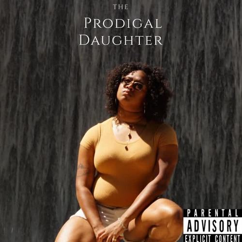 The Prodigal Daughter (Explicit)