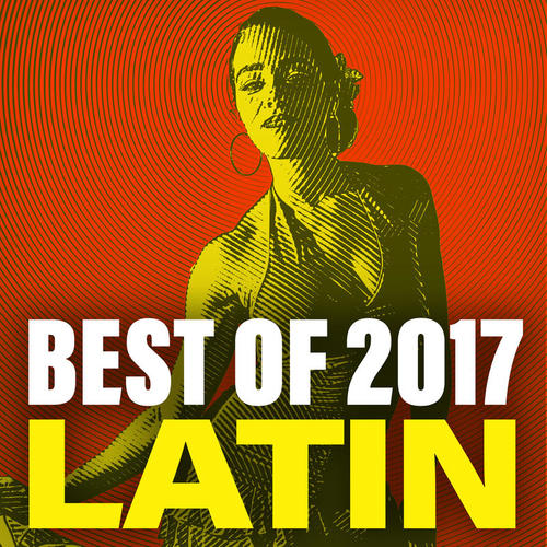 Best Of 2017 Latin (Explicit)