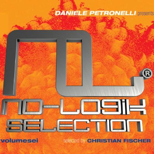 No Logik Digital Selection, Vol. 6 (Selected by Christian Fischer, Daniele Petronelli presents)