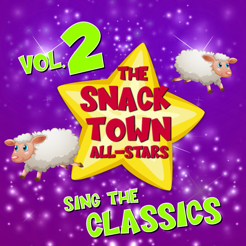 The Snack Town All-Stars Sing The Classics (Volume 2)