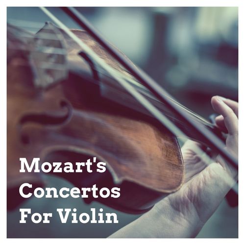 Mozart's Concertos For Violin