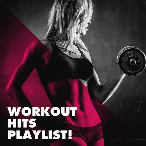 Workout Hits Playlist!