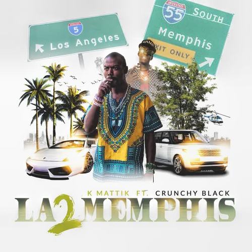 LA 2 Memphis (feat. Crunchy Black) [Explicit]