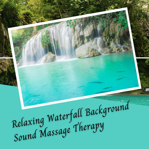 Relaxing Waterfall Background Sound Massage Therapy - 1 Hour