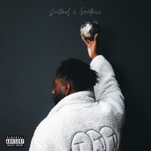 Destined 4 Greatness (Explicit)