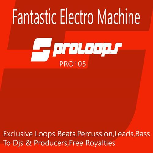 Fantastic Electro Machine Loops