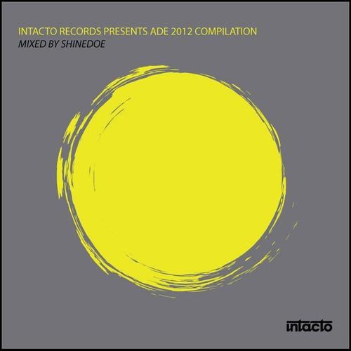 Intacto Records Presents ADE 2012 Compilation