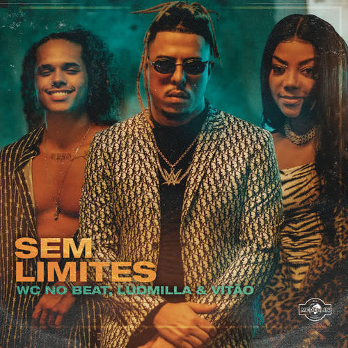 SEM LIMITES (Explicit)