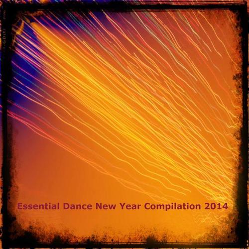 Essential Dance New Year Compilation 2014 (50 Dance Songs for Your Party)