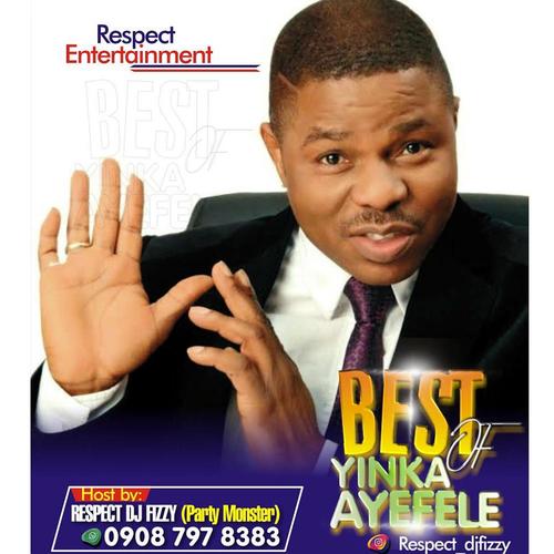 Best of Yinka Ayefele (feat. Yinka Ayefele) [Mixtape]