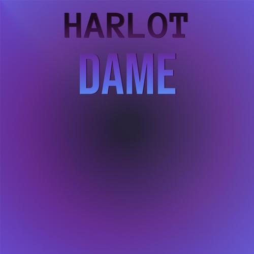 Harlot Dame