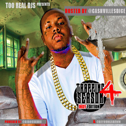 Trapping Season 4 (Indy Edition) (Hosted By Cashvilles Dice)