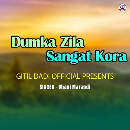 Dumka Zila Sangat Kora ( Santhali Song )